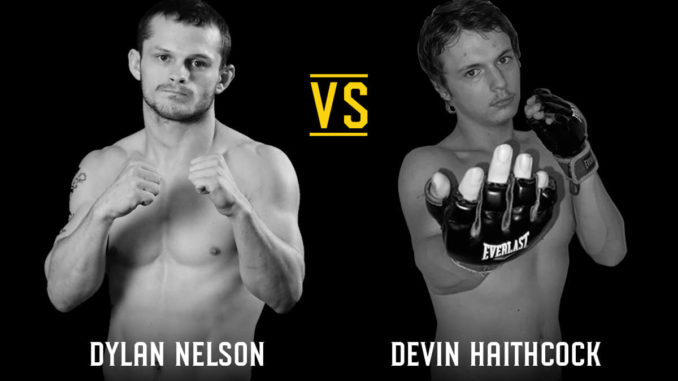 Dylan Nelson vs. Devin Haithcock