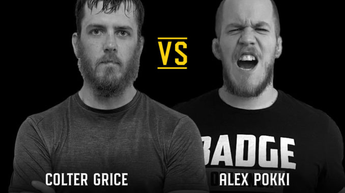 Colter Grice vs. Alex Pokki